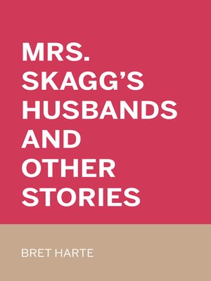 cover image of Mrs. Skagg's Husbands and Other Stories